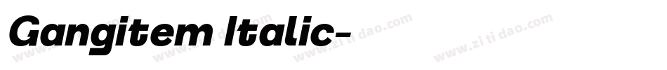 Gangitem Italic字体转换